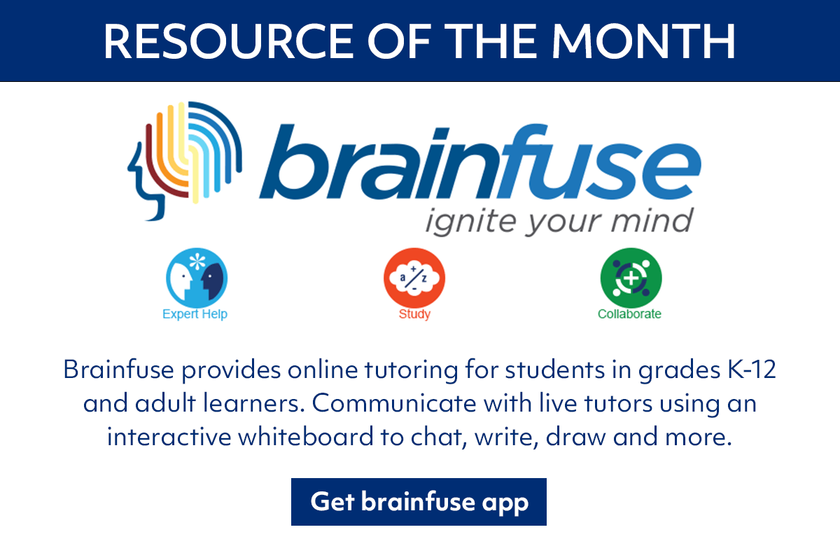 Brainfuse provides online tutoring for students in grades K-12
and adult learners. Communicate with live tutors using an
interactive whiteboard to chat, write, draw and more.