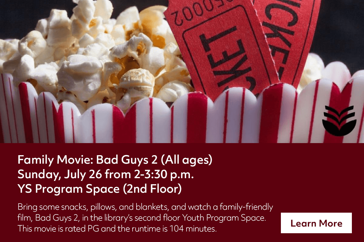 A close-up of a box of popcorn with two red movie tickets inside. Event details for a family movie screening of Bad Guys 2 on July 26 are shown below, along with a Learn More button.