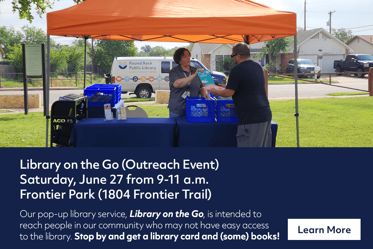 A pop-up library tent in a park with staff assisting a visitor; a blue table displays library materials. Event details and info about the Library on the Go outreach are shown at the bottom.