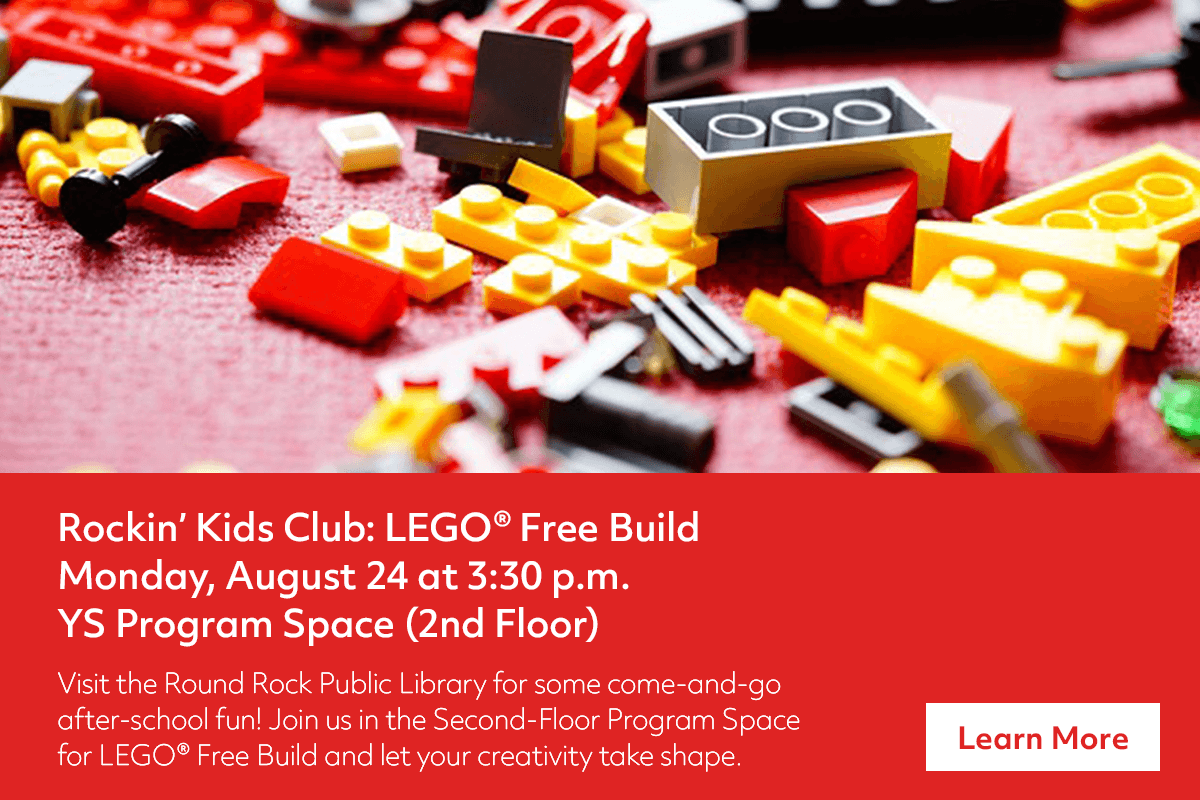 Close-up of colorful LEGO bricks scattered on a surface. Red banner below has event details for a free LEGO build at the Round Rock Public Library, with a yellow “Learn More” button.