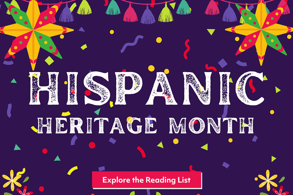 Colorful banner for Hispanic Heritage Month with festive decorations, confetti, and a button that says Explore the Reading List against a purple background.