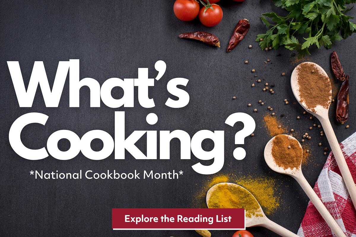 Wooden spoons with spices, tomatoes, herbs, and chili peppers on a dark surface. Large text reads Whats Cooking? *National Cookbook Month* with a button that says Explore the Reading List..