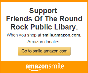 Support Friends of the Round Rock Public Library when shopping at Amazon