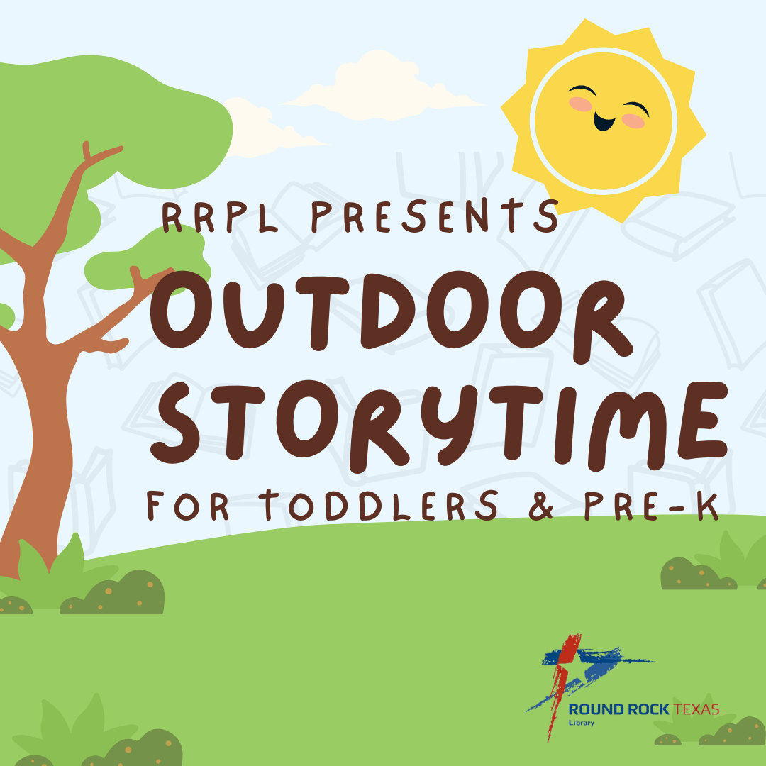 Outdoor Storytime for Toddlers and PreK City of Round Rock