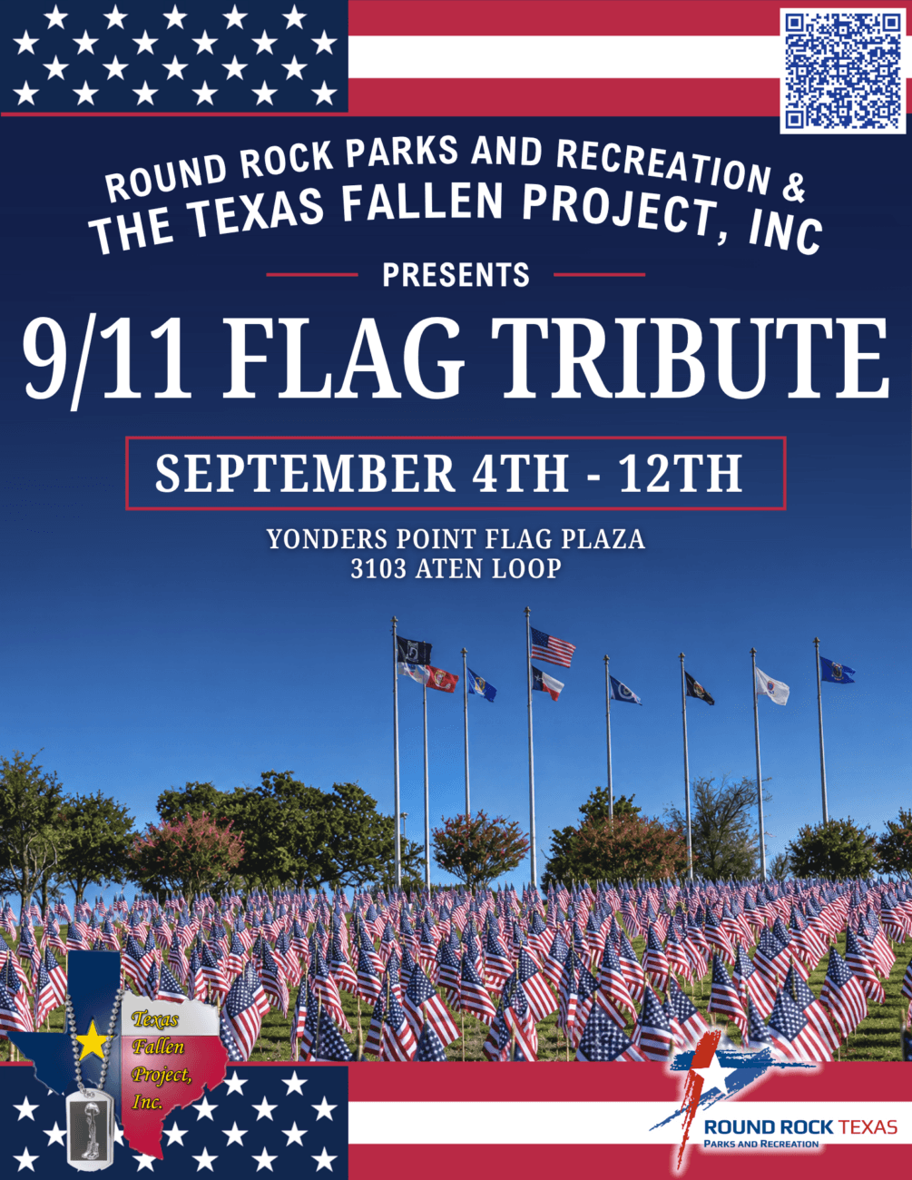 Patriotic poster for a 9/11 Flag Tribute in Round Rock, Texas, showing a plaza filled with U.S. flags. The design highlights event details and logos for Texas Fallen Project and Round Rock Parks and Recreation, commemorating the 911 Memorial at Flag Plaza at Yonders Point presented by The Texas Fallen Project, Inc.