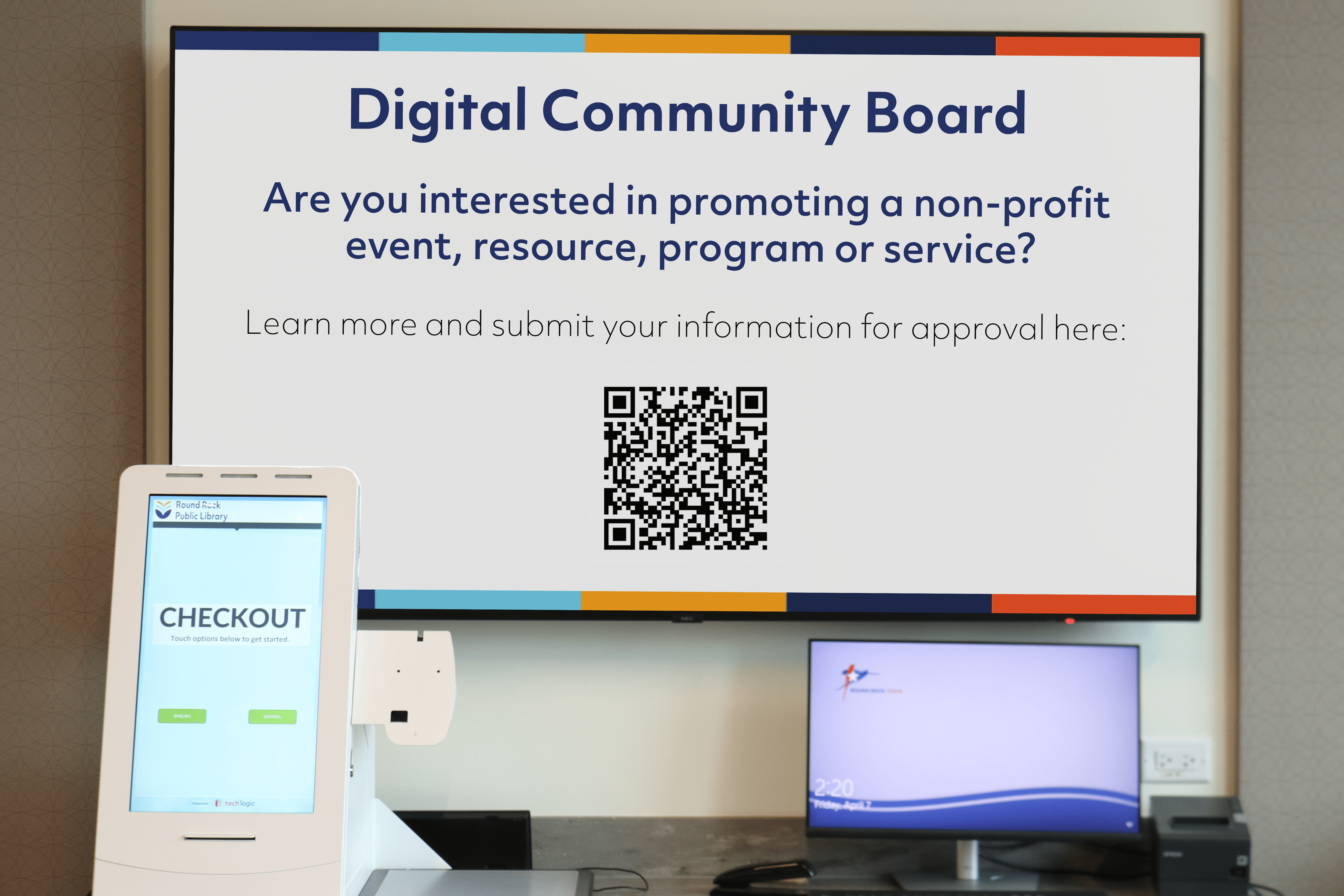 The digital community boards are used to promote non-profit educational, cultural and recreational events, activities, meetings, etc. Posting information on the community boards is one of the vital forms of communication in our library. For more information, please visit our website at https://www.roundrocktexas.gov/city-departments/library-home/how-do-i/digital-community-boards/.