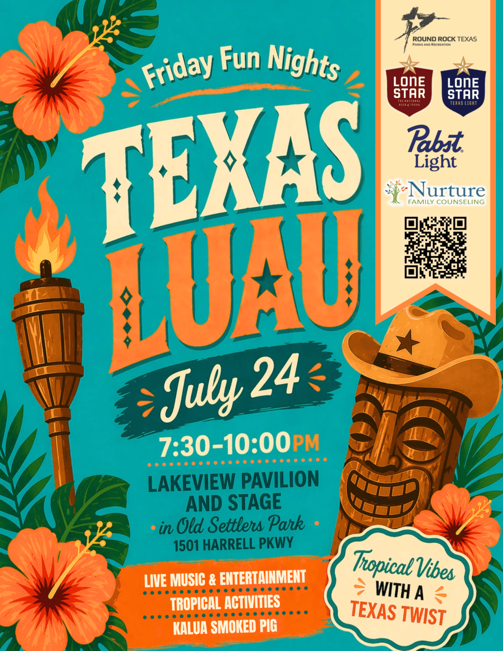 Colorful poster for a “Texas Luau” event on July 24, 7:30–10 PM at Lakeview Pavilion, Old Settlers Park. Features tropical flowers, a tiki mask, cowboy hat, and event details with bright, playful fonts.