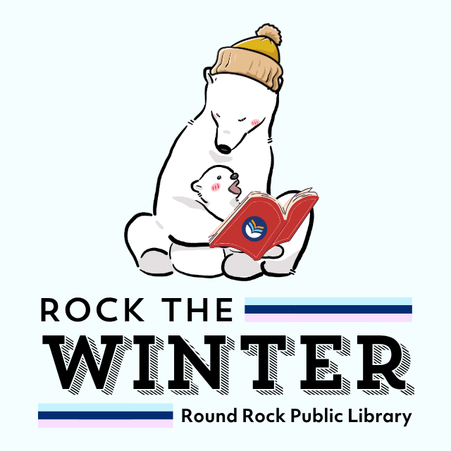 Rock the Winter at the Round Rock Public Library