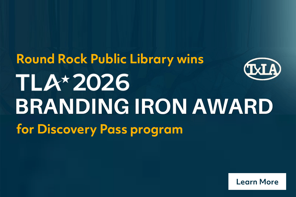 Round Rock Public Library wins the TLA 2026 Branding Iron Award for the Discovery Pass program, with a Learn More button shown.