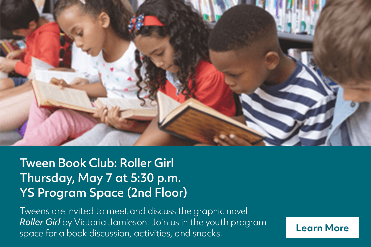 A diverse group of children sit in a library, reading books together. Text below promotes a Tween Book Club meeting for “Roller Girl” on May 7, with book discussion, activities, and snacks.
