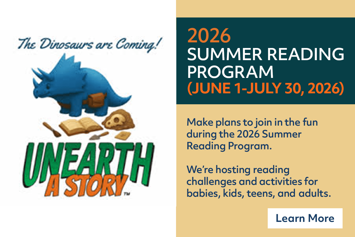 A blue dinosaur stands beside books, a bone, and rocks, with the text The Dinosaurs are Coming! UNEARTH A STORY. The right side promotes the 2026 Summer Reading Program, June 1–July 30.
