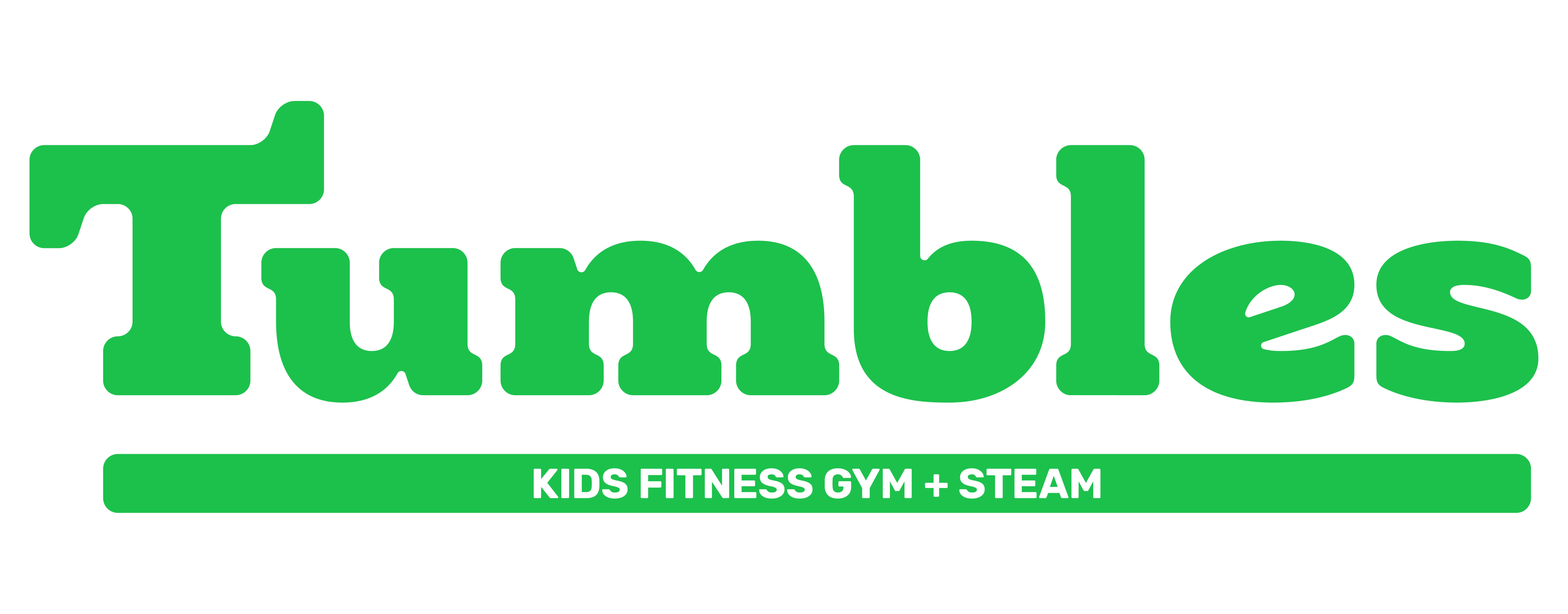Green logo with the word Tumbles in bold, rounded letters. Below, a green bar contains the text KIDS FITNESS GYM + STEAM in white, all caps. The background is white.