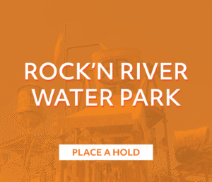 Orange-tinted image of a water park play structure with slides in the background. White text in the center reads Rock’n River Water Park, and a button below says Place a Hold.