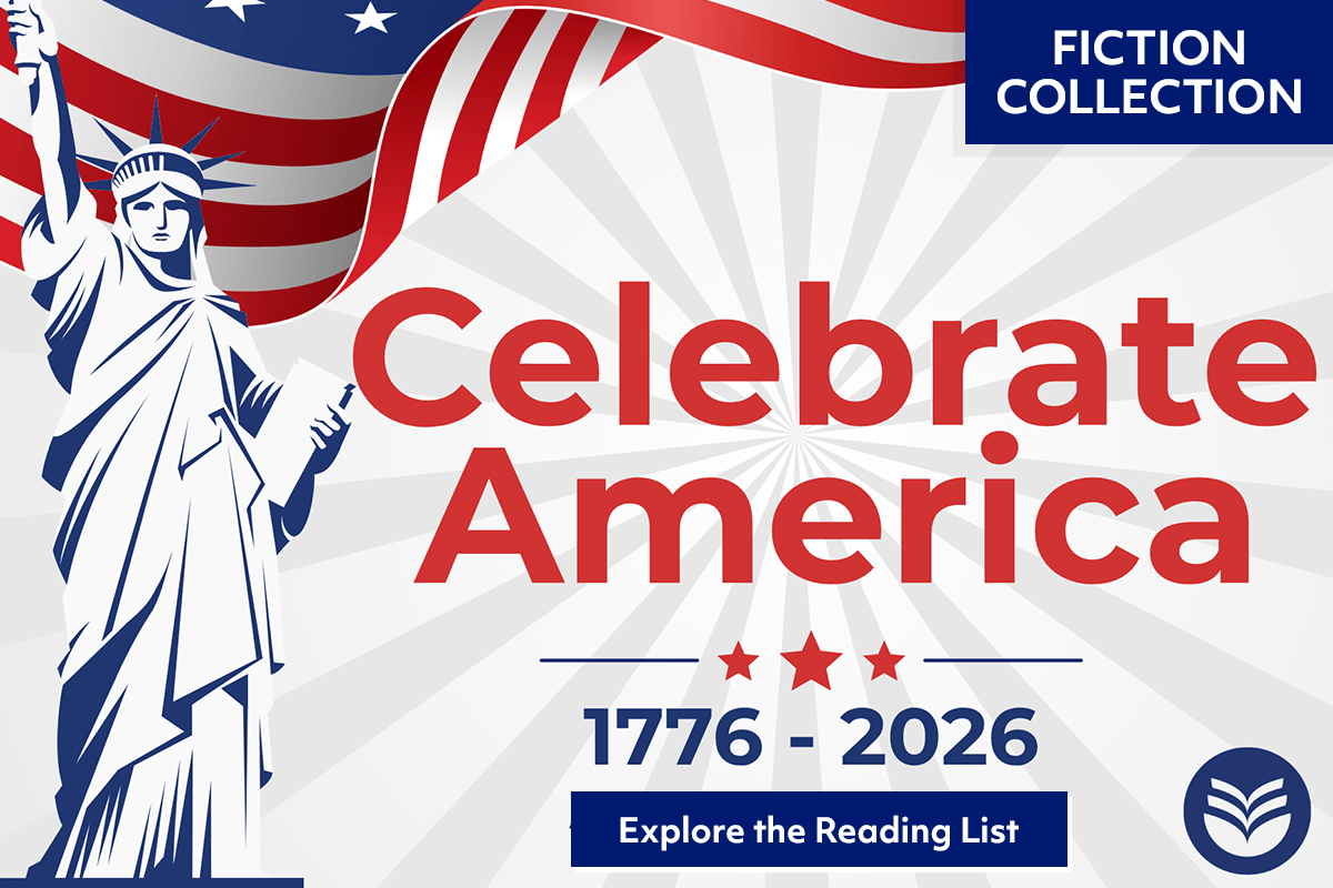 Patriotic banner with the Statue of Liberty, an American flag, and text: Fiction Collection. Celebrate America. 1776-2026. Explore the Reading List. Red, white, and blue color theme with stars.