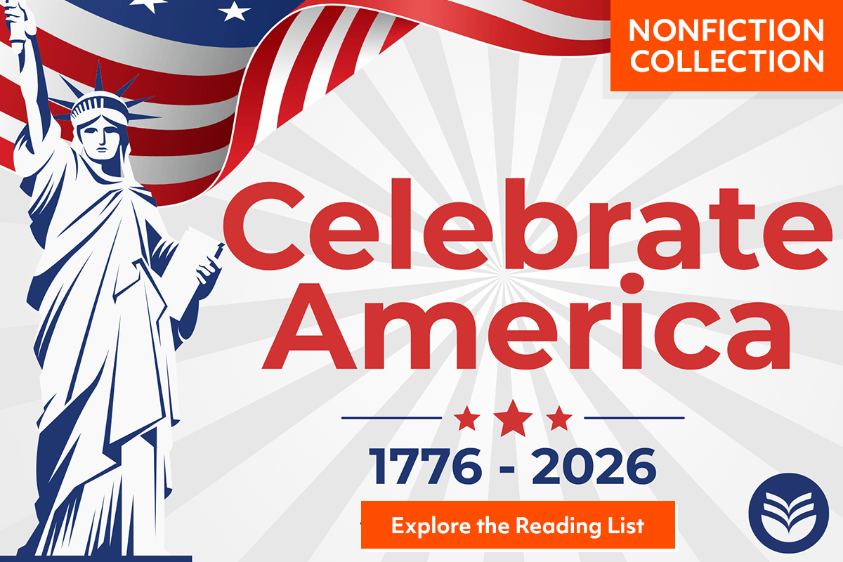 Illustration of the Statue of Liberty with an American flag. Text reads: NONFICTION COLLECTION. Celebrate America. 1776-2026. Explore the Reading List. Background has rays and red stars.
