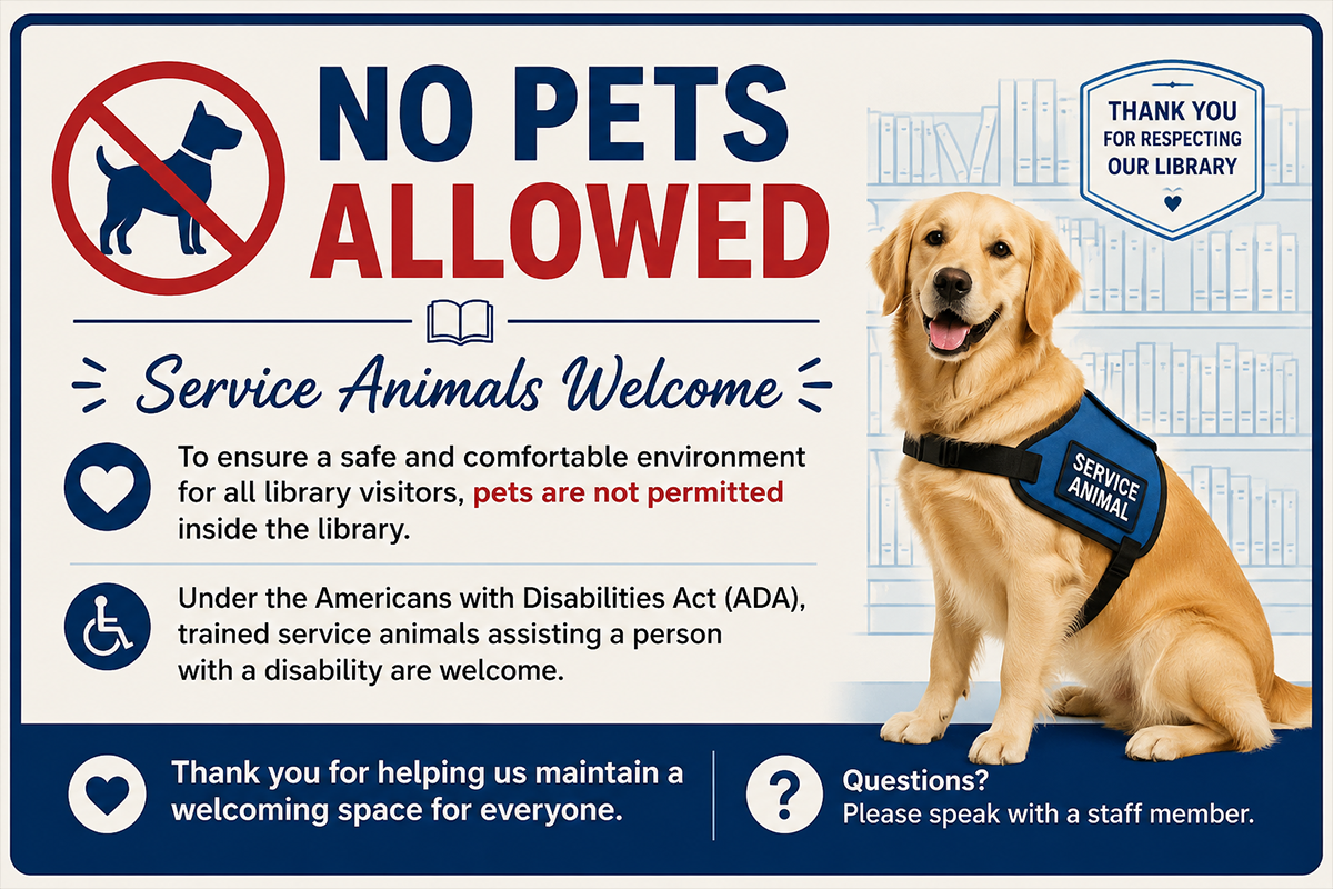 Sign stating No Pets Allowed. Service Animals Welcome with guidelines about pets and service animals in a library. Image includes a service dog wearing a blue vest, library bookshelves, and informational icons.