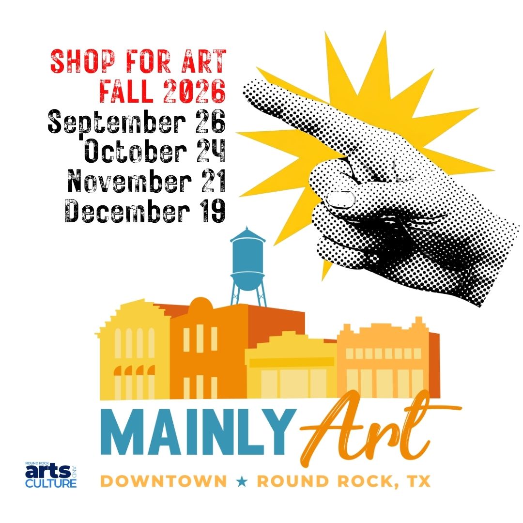 A graphic promoting Mainly Art in downtown Round Rock, TX, with event dates in fall 2026 and an illustrated hand pointing at the text. Colorful buildings and a water tower are shown at the bottom.