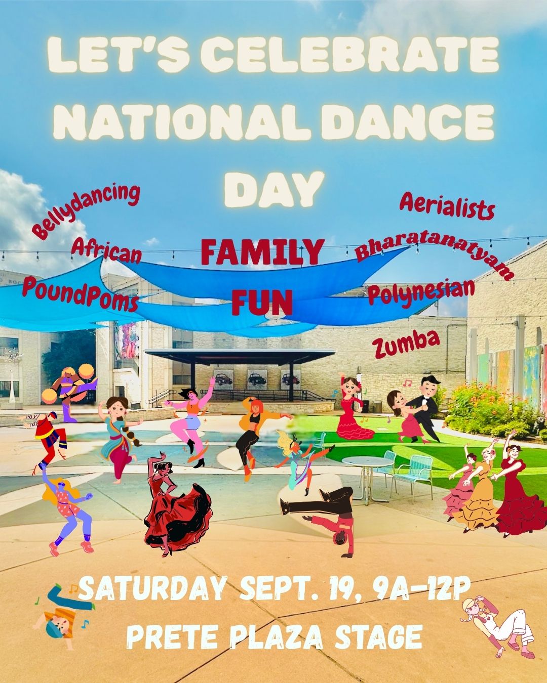 Colorful flyer for National Dance Day with cartoon dancers of various styles. Text lists dance types and event info: Sat. Sept. 19, 9am-12pm, Prete Plaza Stage. Family fun event with festive background and bright decorations.