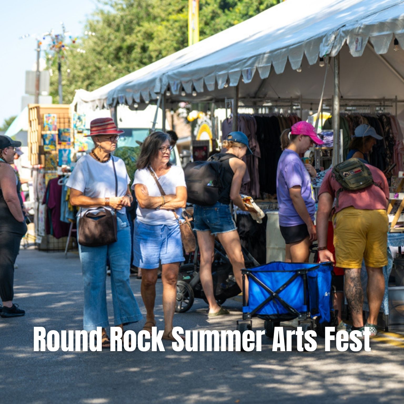 People browse booths at an outdoor market under a white tent on a sunny day. Text reads Round Rock Summer Arts Fest. Some wear hats and shorts, and artwork and crafts are displayed in the background.