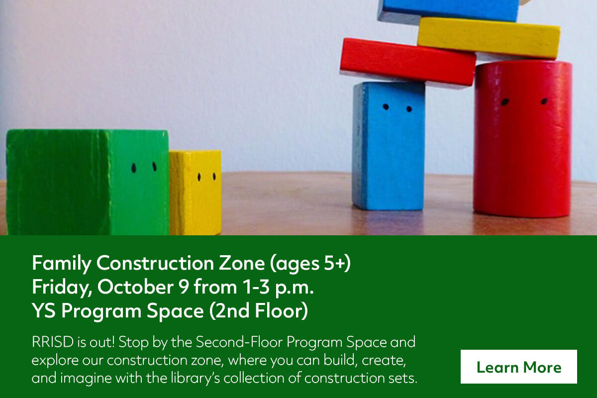 Colorful rectangular blocks with painted faces are stacked on a wooden table. Green text promotes a library event called Family Construction Zone for ages 5+ on October 9 from 1–3 p.m. on the second floor.